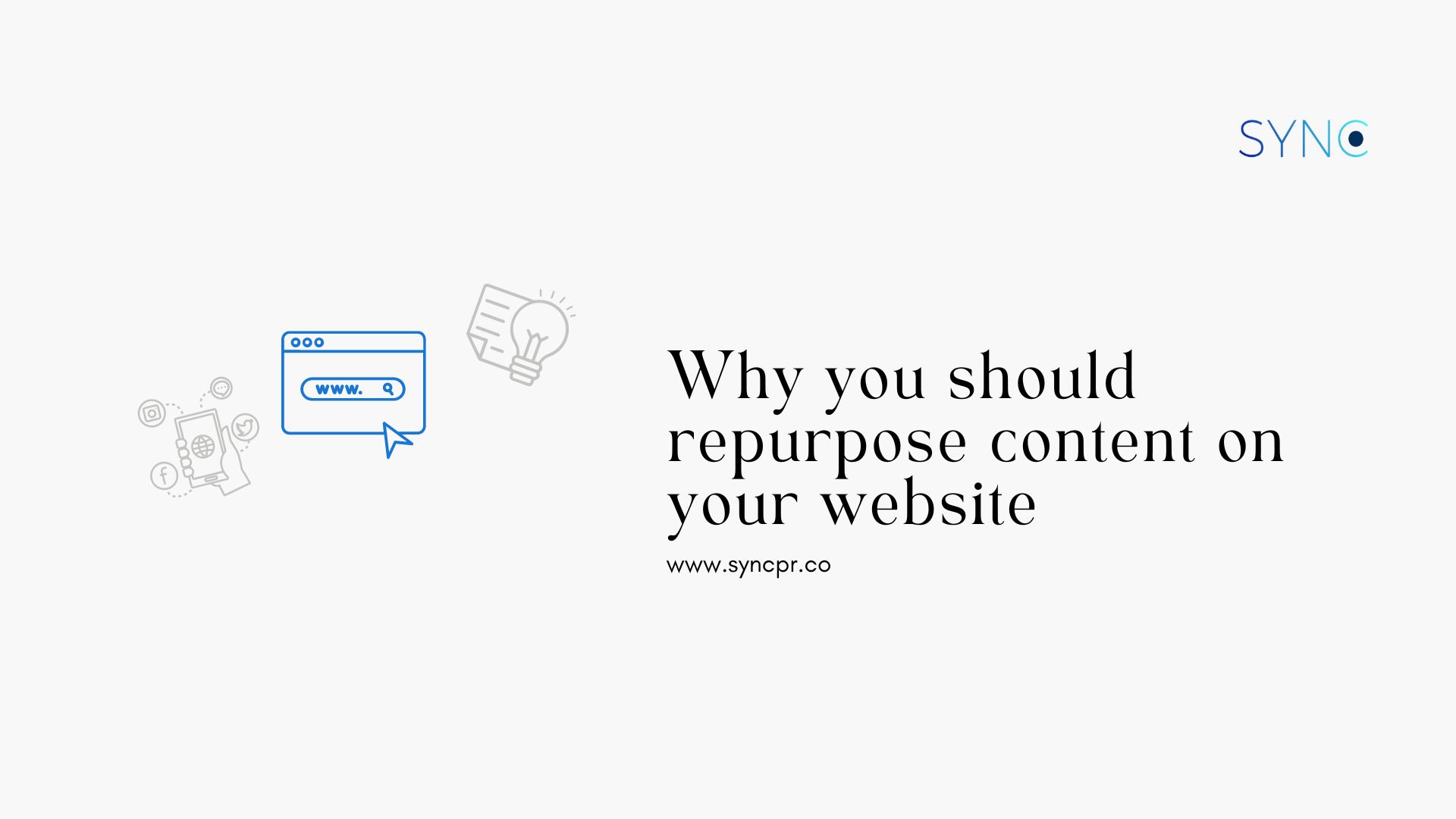 Why you should repurpose content on your website