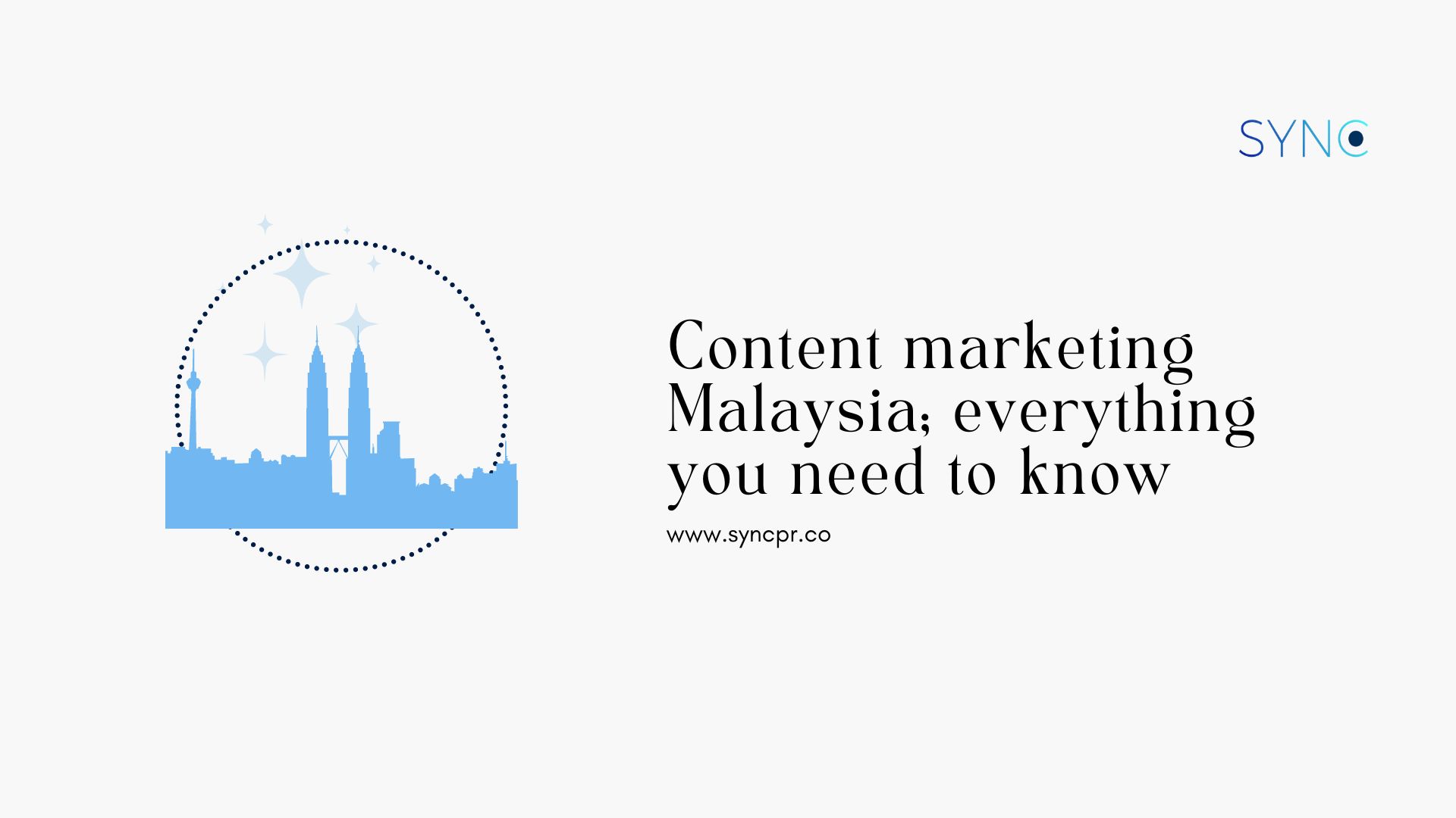 Content marketing Malaysia; everything you need to know