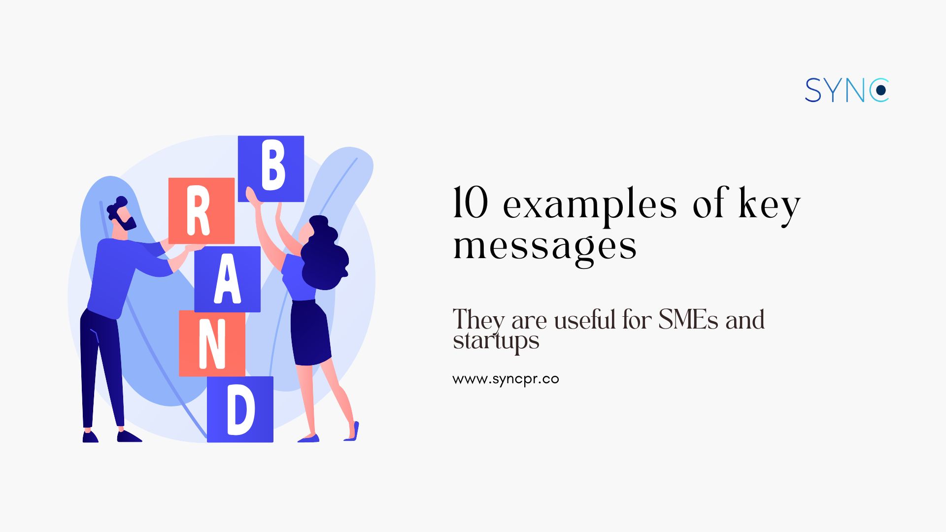 Here are examples of key messages useful for SMEs and startups