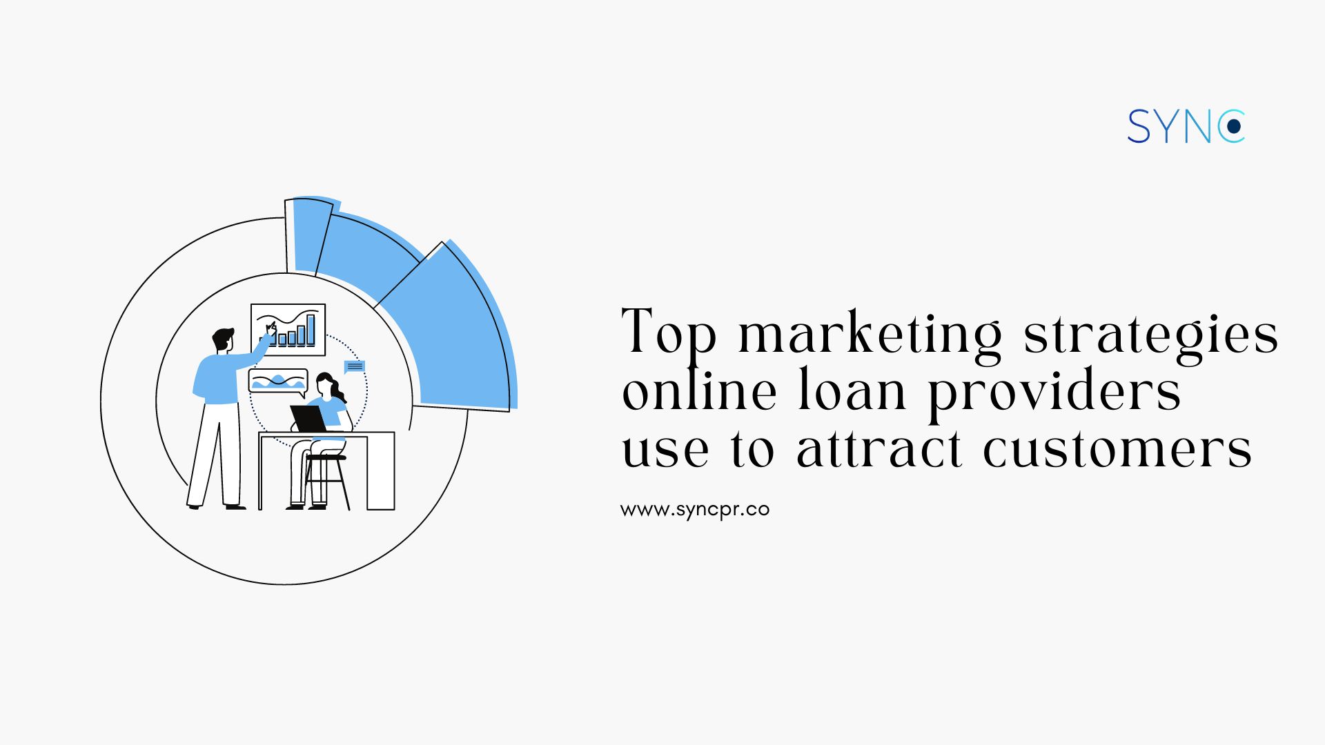 Top marketing strategies online loan providers use to attract customers