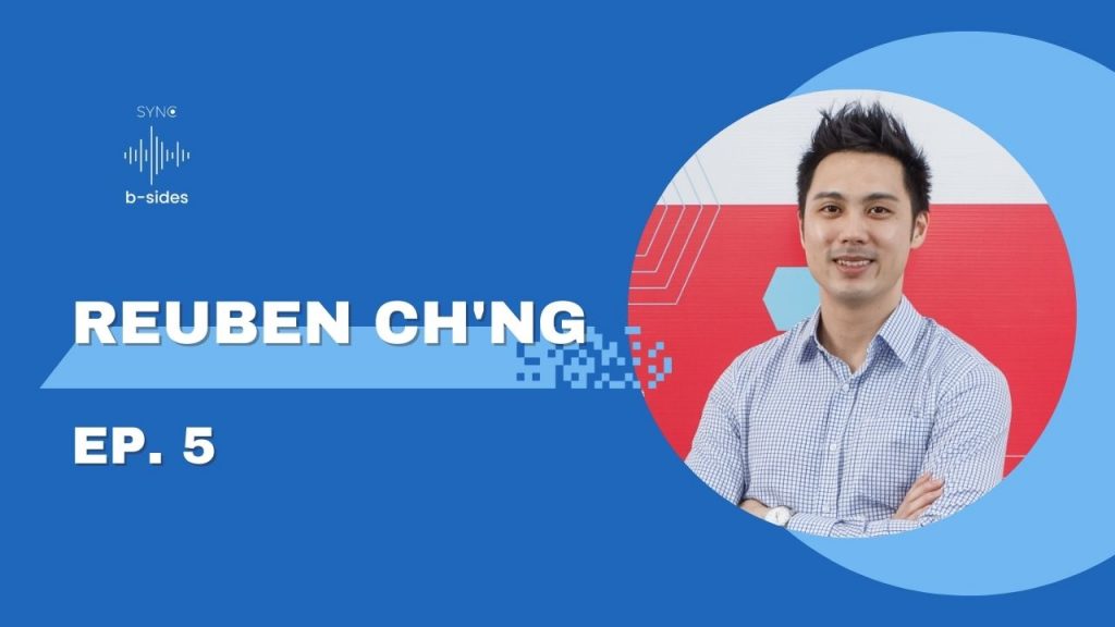 Reuben Ch'ng Daily CMO SYNC B-Sides