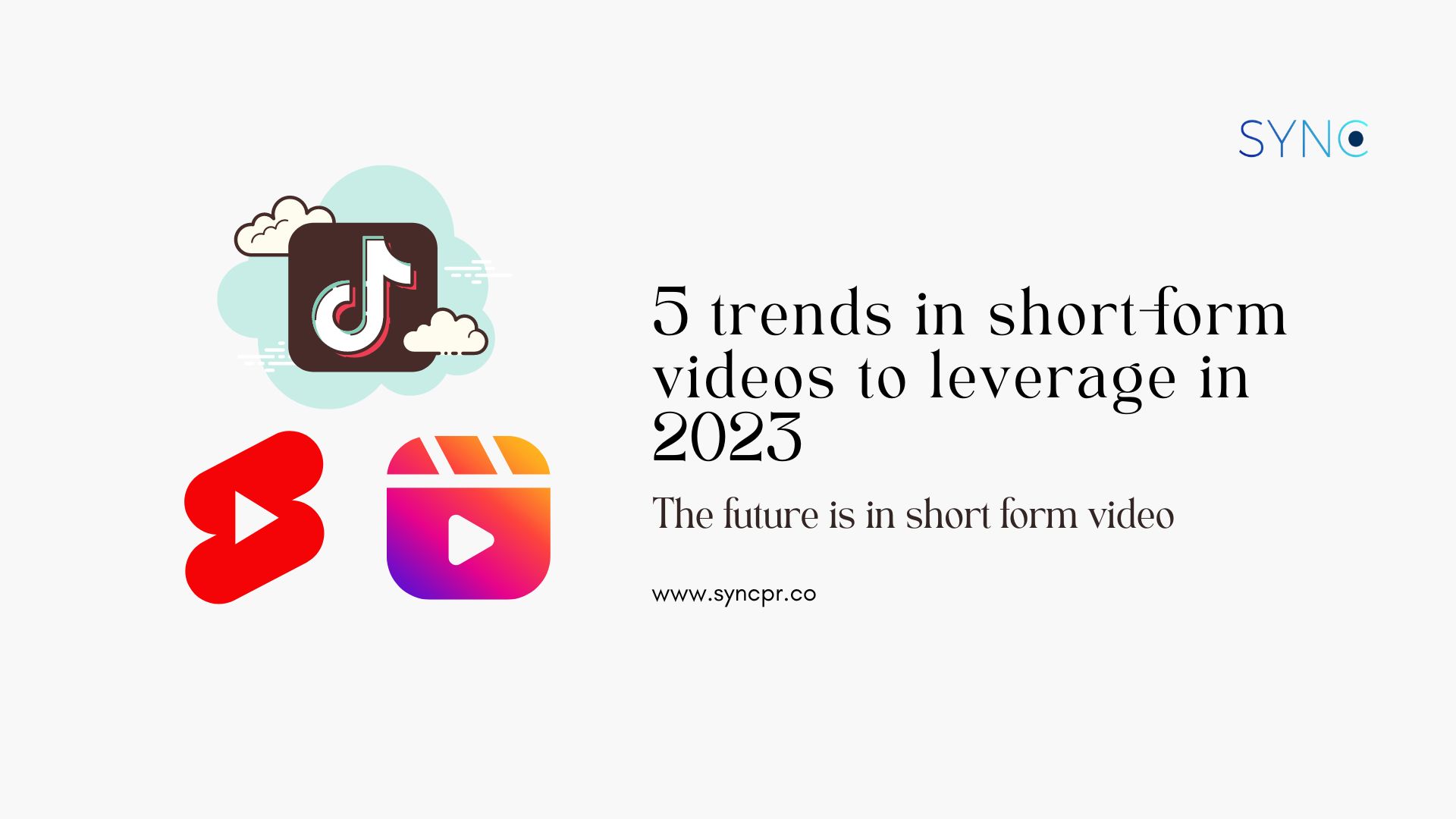 5 trends in short-form videos to leverage in 2023