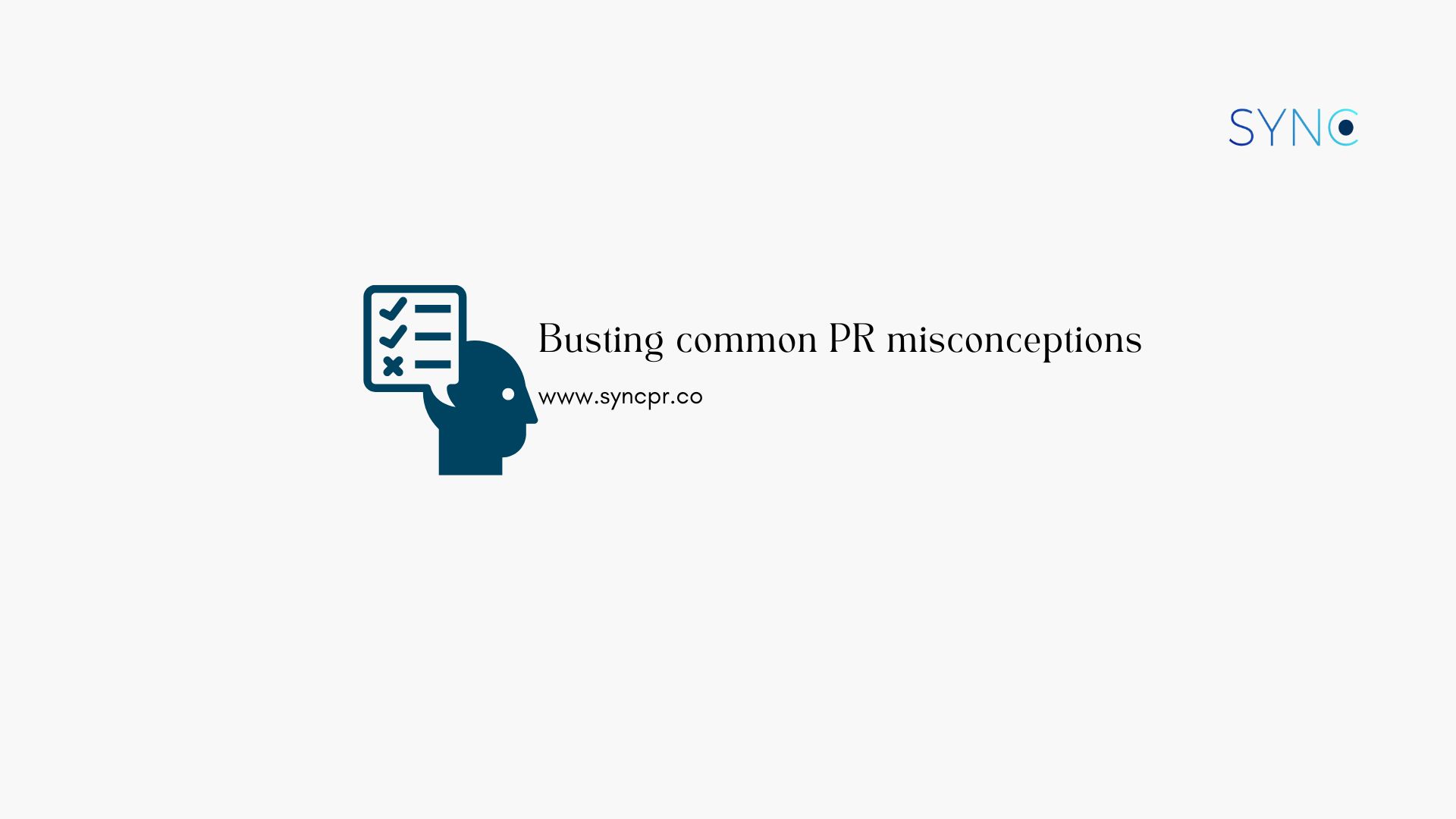 busting common PR misconceptions