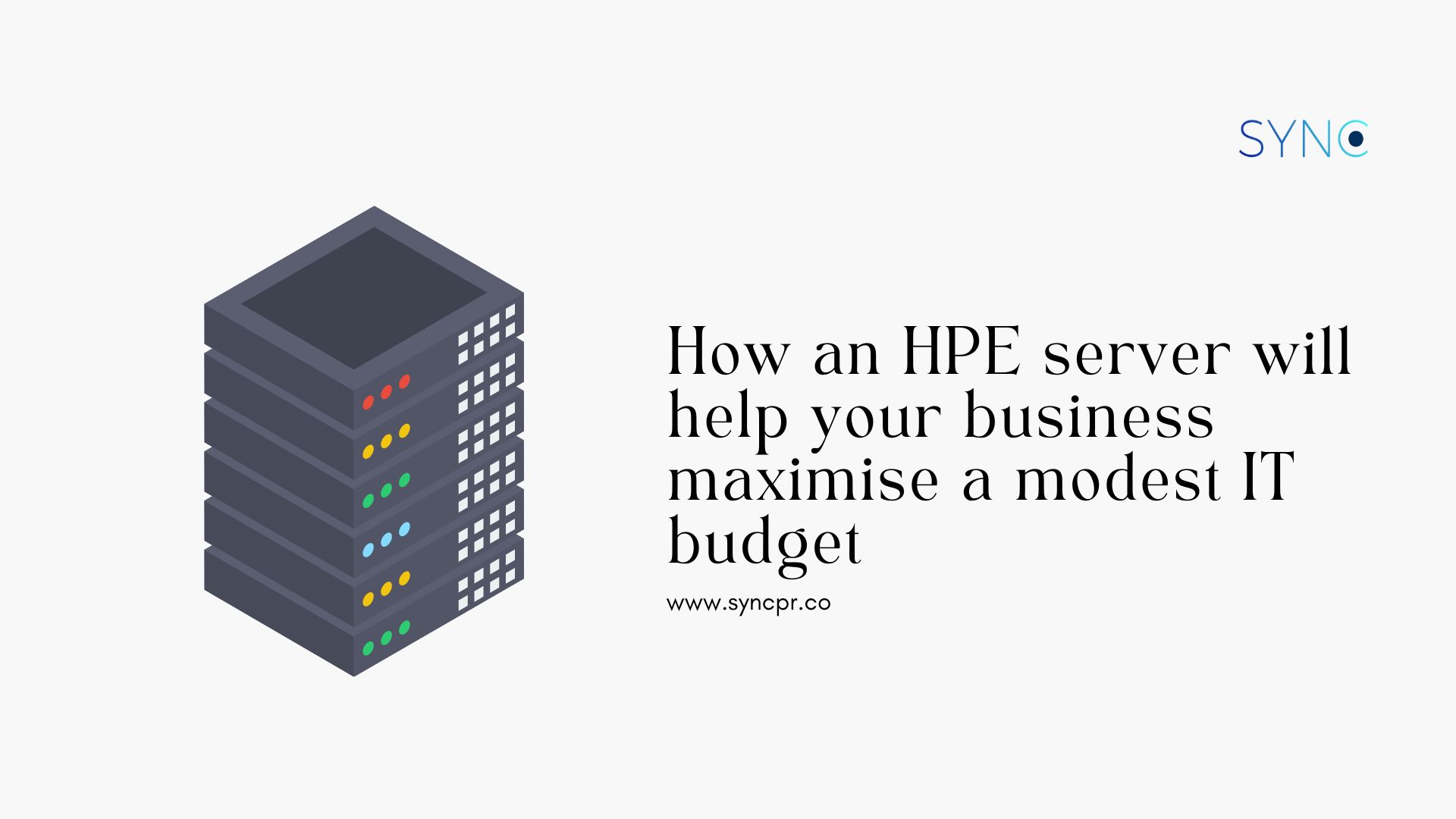 How an HPE server will help your business maximise a modest IT budget