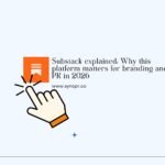 Substack for branding and PR in 2026