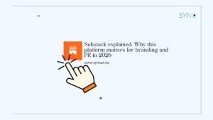 Substack for branding and PR in 2026