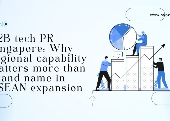 tech PR Singapore, fintech PR ASEAN, B2B PR Singapore