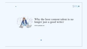 hiring content talent in the age of AI